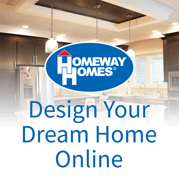 What will your Homeway Home look like?