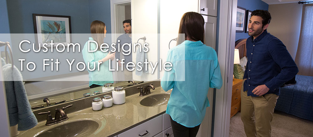 Custom Designs to Fit Your Lifestyle